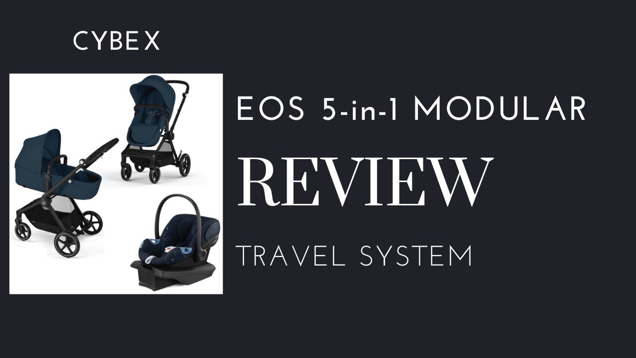 Взгляд изнутри: полный обзор модульной системы CYBEX EOS 5-в-1 Aton G | Destinationbabykids.com
