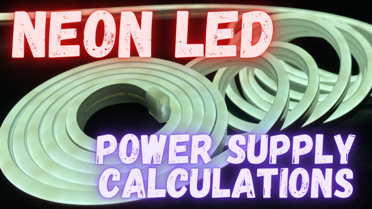 Neon led strip lights power supply calculations