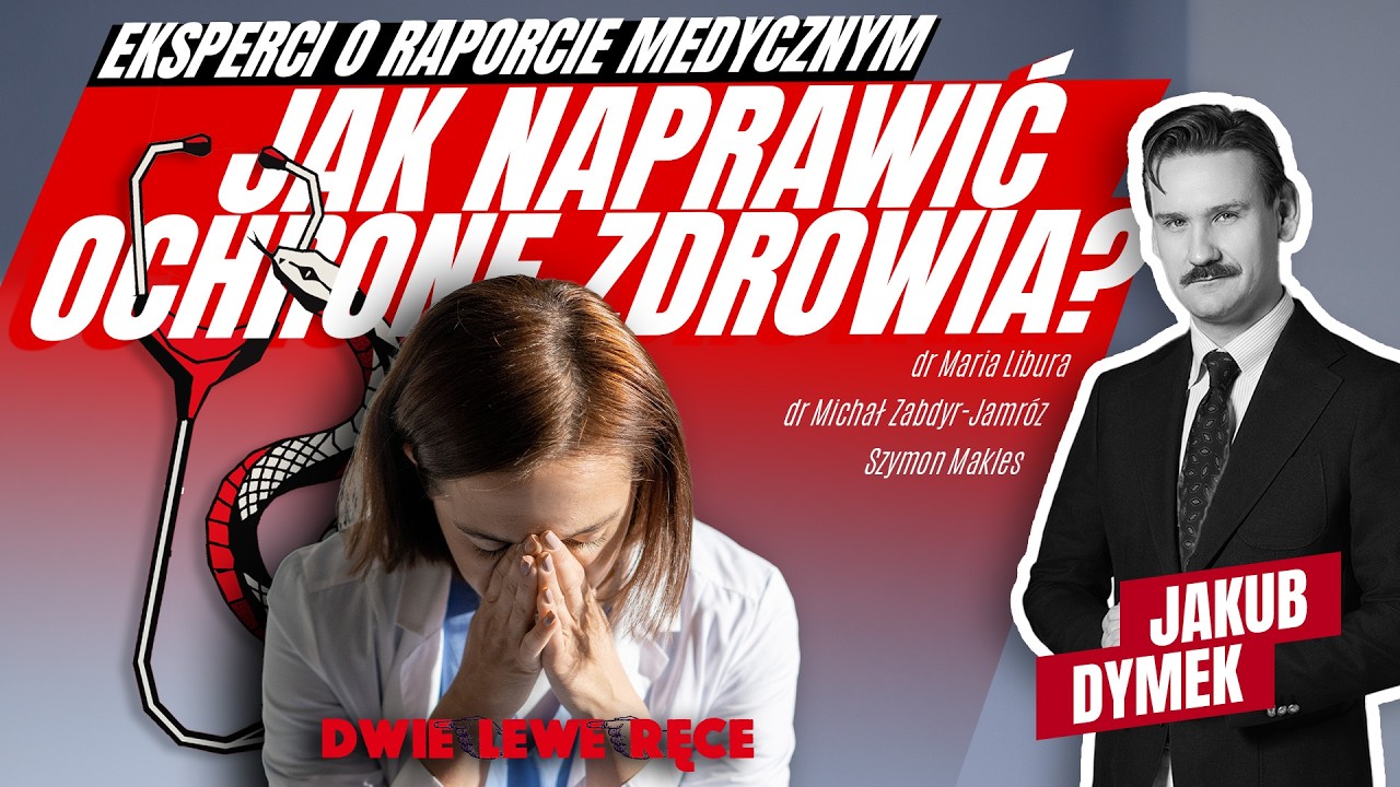 Dziurawe wiadro czy przeciekający dach? Raport medyczny | Libura, Dymek, Zabdyr-Jamr&oacute;z, Makles