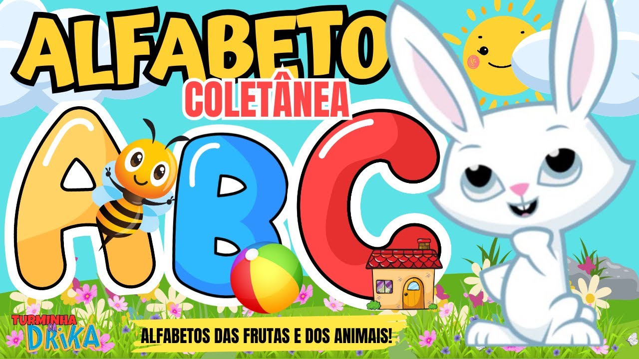 ALFABETO COMPLETO E ILUSTRADO! Coletânea de vídeos educativos para crianças