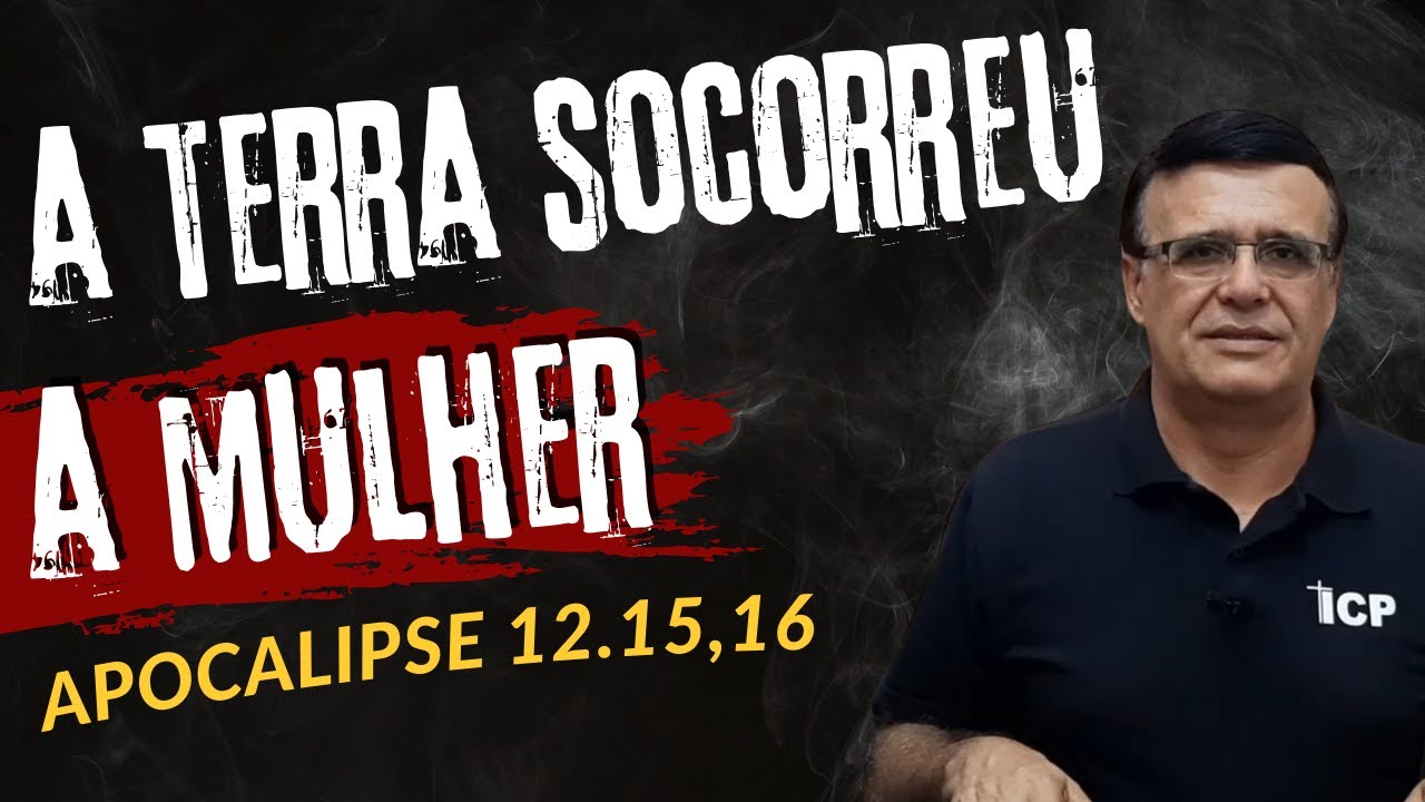 Apocalipse 12.15,16 - A serpente lançou da boca água como um rio atrás da mulher.