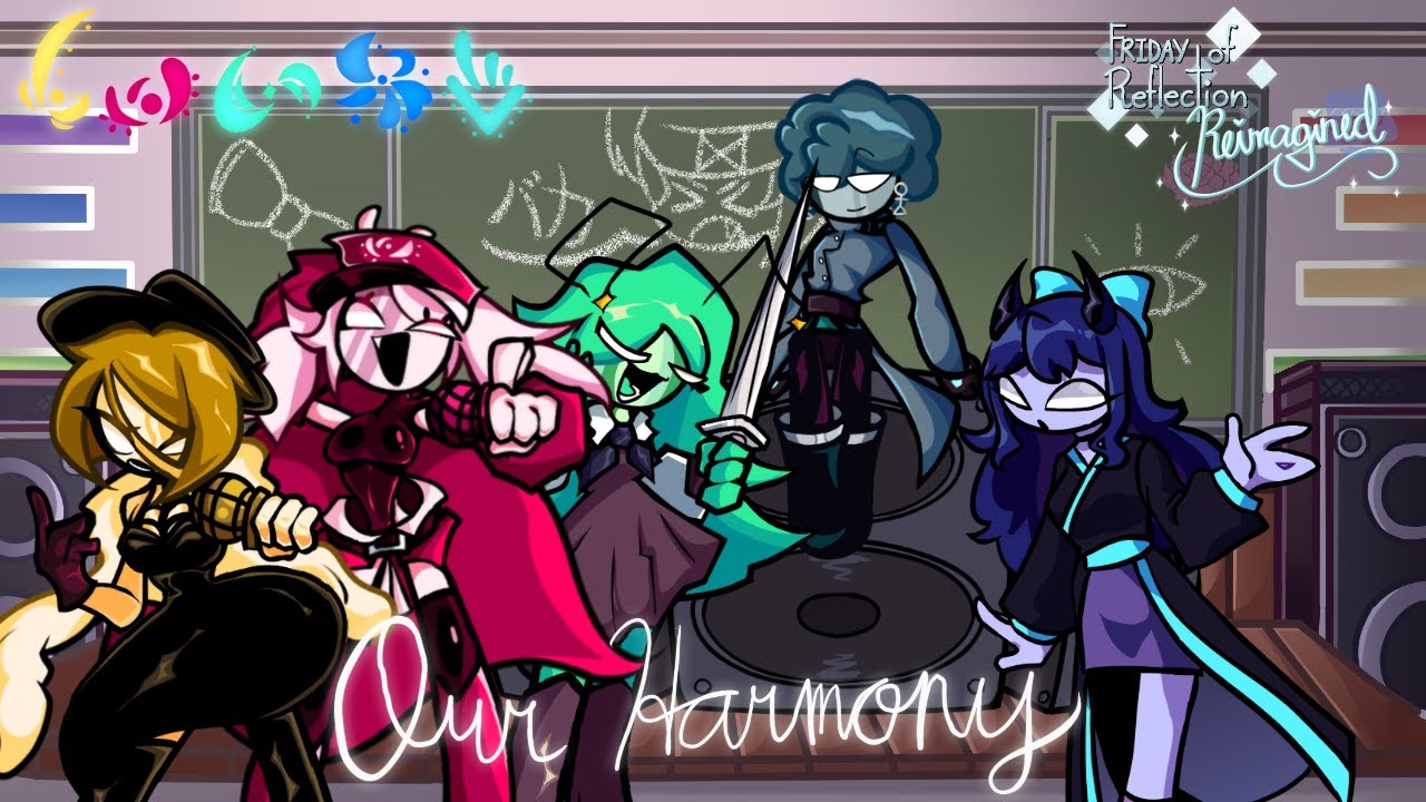 FNF| Our Harmony but the Friday of Reflection Reimagined Cast sings it