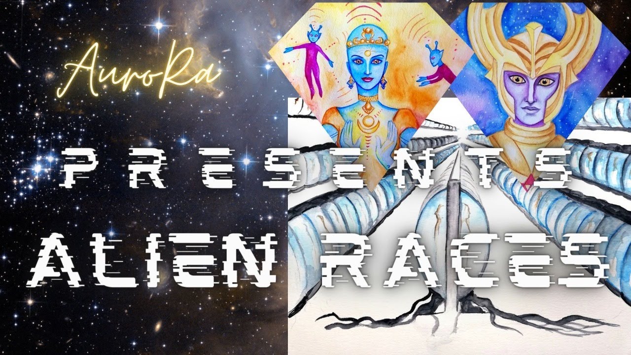 AuroRa Presents ALIEN RACES | Galactic History
