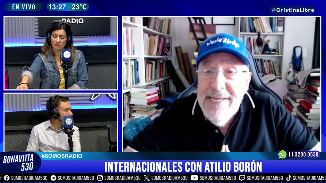 ATILIO BORÓN ANALIZA la SITUACIÓN en HONDURAS, VENEZUELA, CHILE, ETC. - BONAVITTA 530 - AM 530