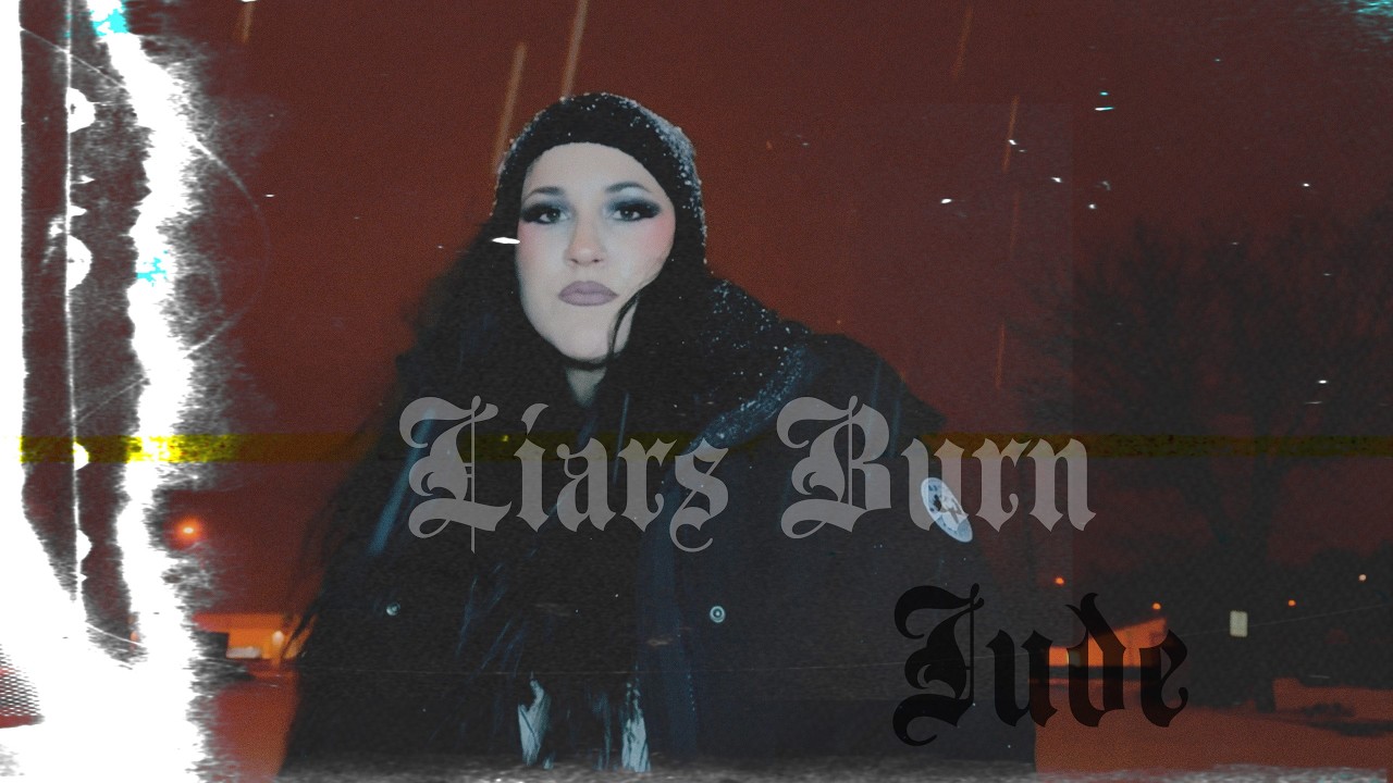 Jude - Liars Burn (Original Music Video)