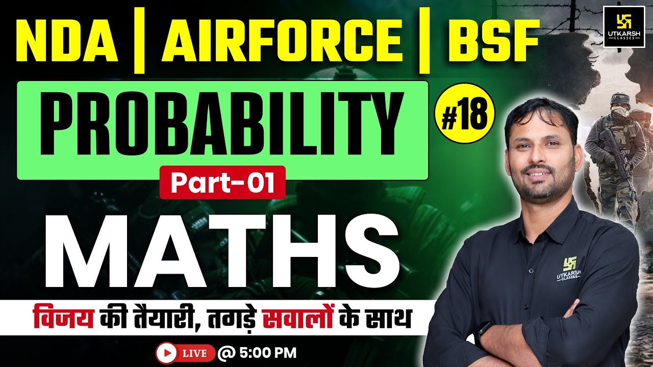 NDA | Air Force | BSF | Maths 18 | Probability | Sankalp Series | Ravikant Sir