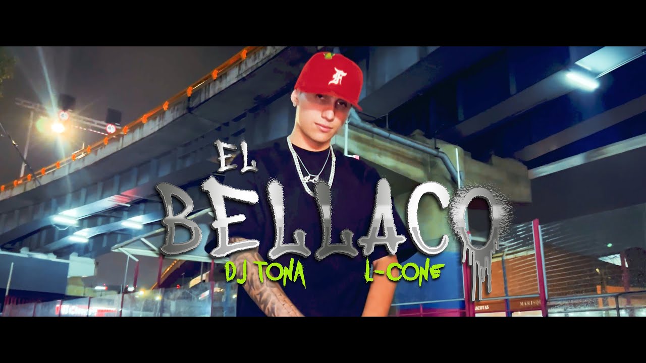 Dj Tona, L Cone - El Bellaco (Video Oficial)