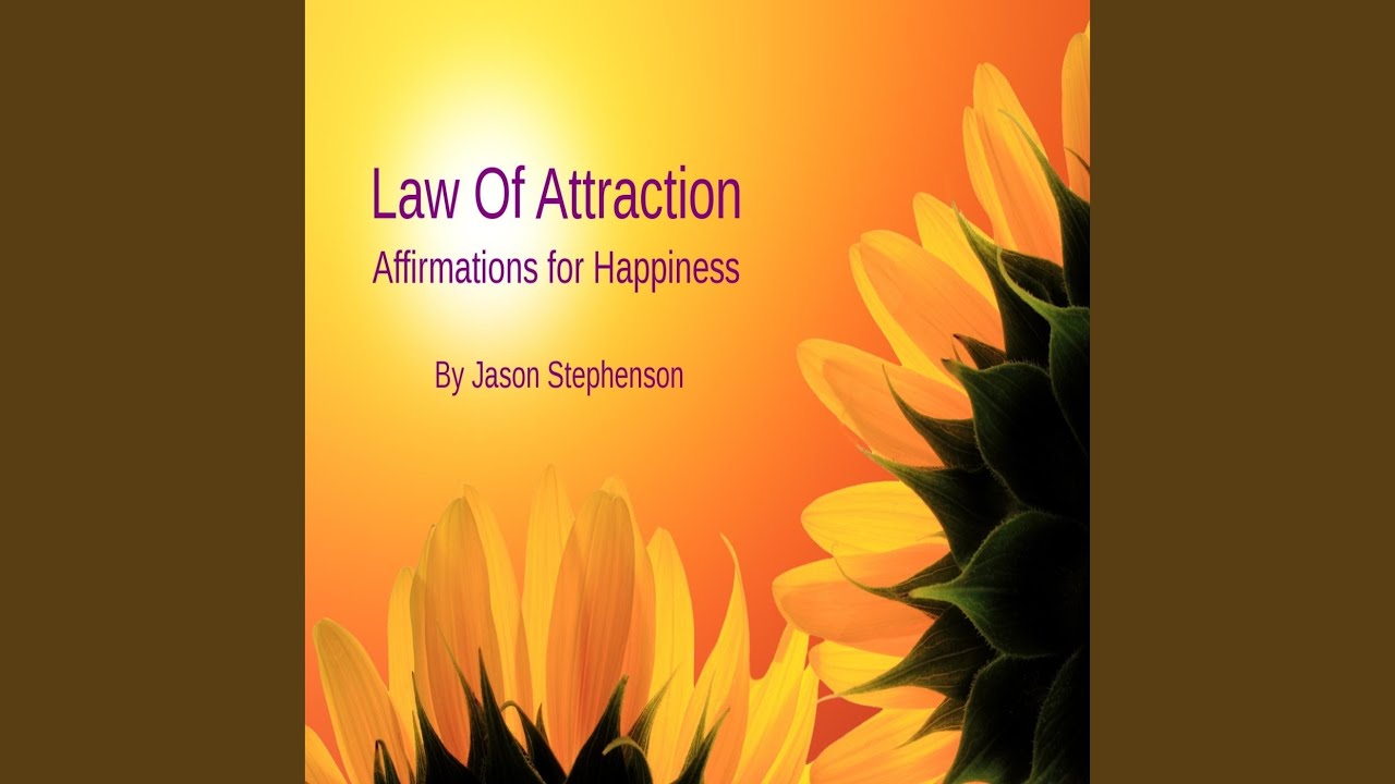 Law of Attraction: Affirmations for Happiness