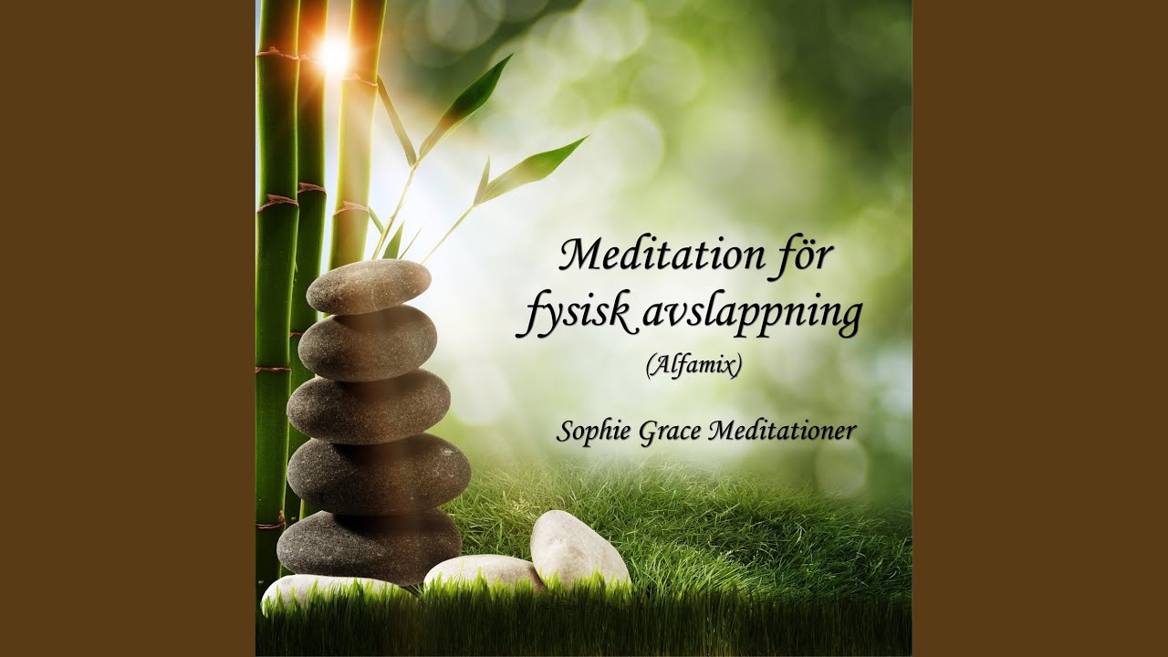 Meditation för fysisk avslappning (Alfamix)
