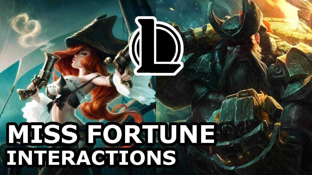 Miss Fortune Interactions with Other Champions | SHE DIES AND HE CAN RULE | League of Legends Quotes