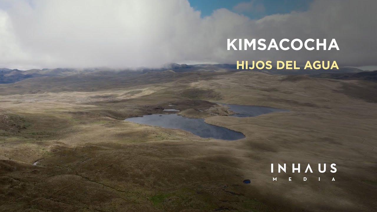 Kimsacocha - Hijos del agua | DOCUMENTAL