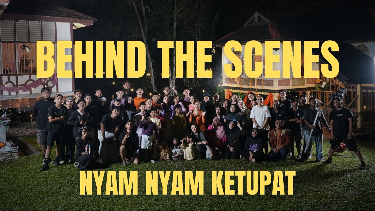 Behind The Scene Nyam Nyam Ketupat