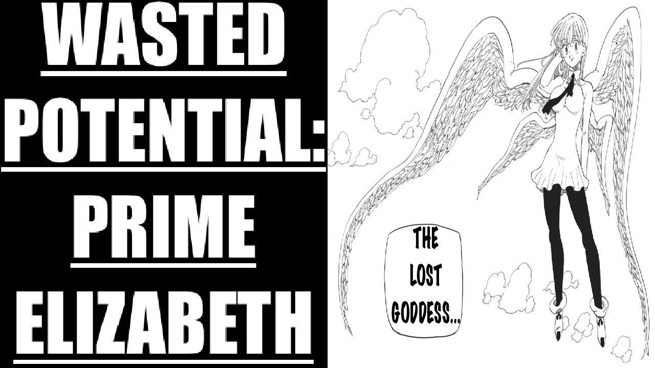 Wasted Potential : The Goddess Elizabeth