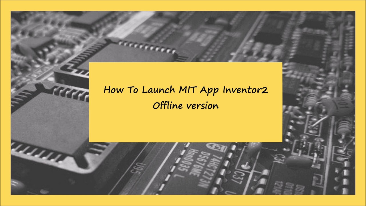 How To Launch MIT App Inventor2 - Offline version | Project Quasi | #mitappinventor2