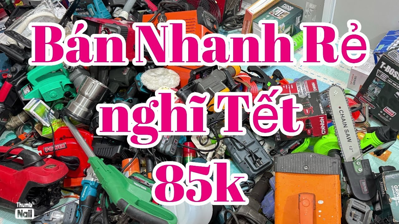 Thanh lý lô đồ cũ lộn xộn 19k búa rỉ, pin 20cell, máy khoan, máy hàn, rửa xe,bán rẻ ,cho hết hàng,