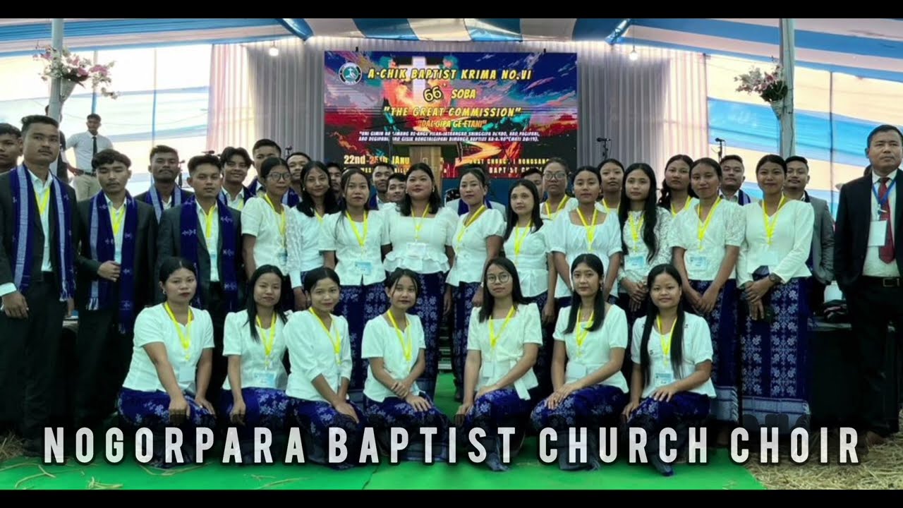 Nogorpara Baptist Church Choir | Krima Vi 66th CK Soba