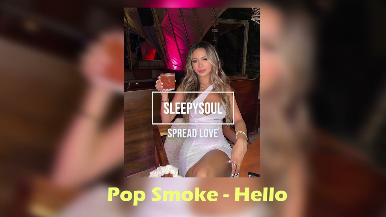 Pop Smoke - Hello (Sped Up)