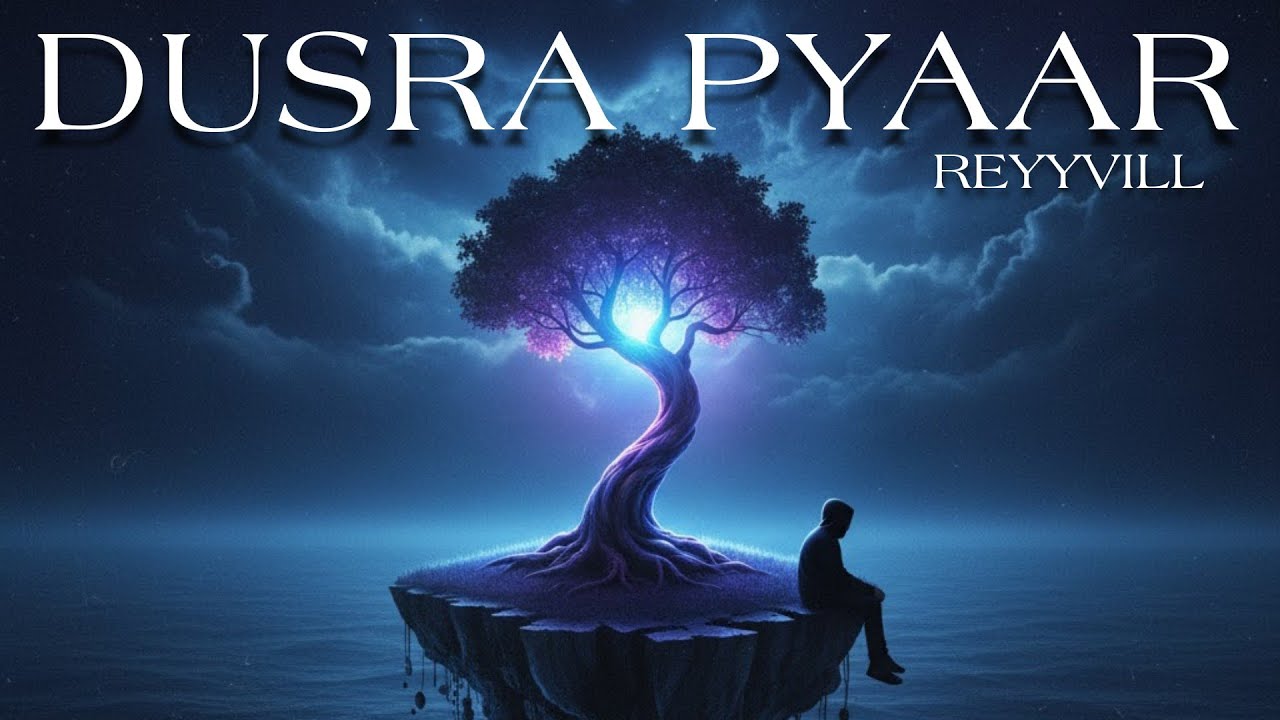 REYYVILL - DUSRA PYAAR (DAASTAN-E-MOHABBAT) PROD BY@starboibeatz 
