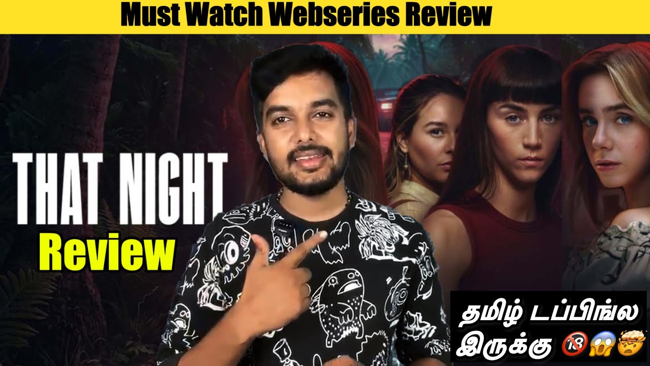 Vera Level Thriller Series That Night Review Tamil 🤯😱CriticsMohan | Netflix Webseries 