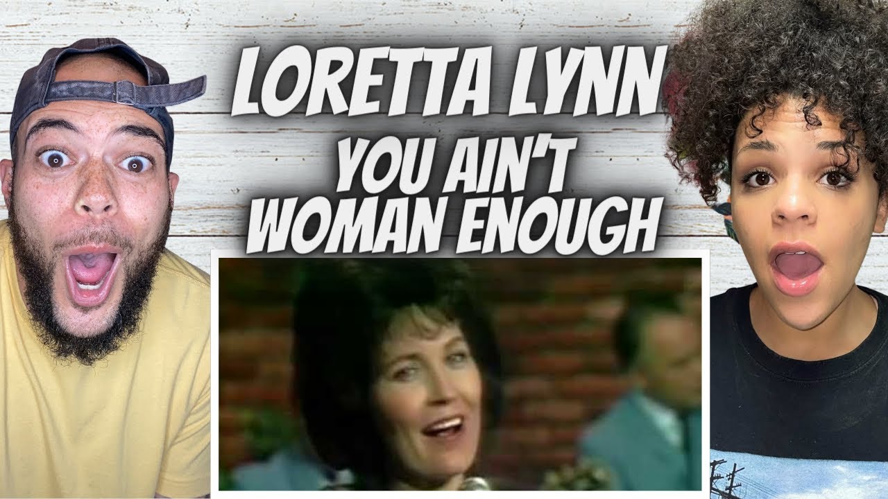 OH SNAP!...Loretta Lynn - You Ain't Woman Enough (To Take My Man) REACTION| FIRST TIME HEARING