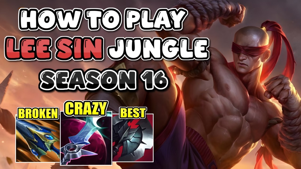 HOW TO PLAY LEE SIN JUNGLE IN SEASON 16 | BEST GUIDE AND BUILD LEAGUE OF LEGENDS