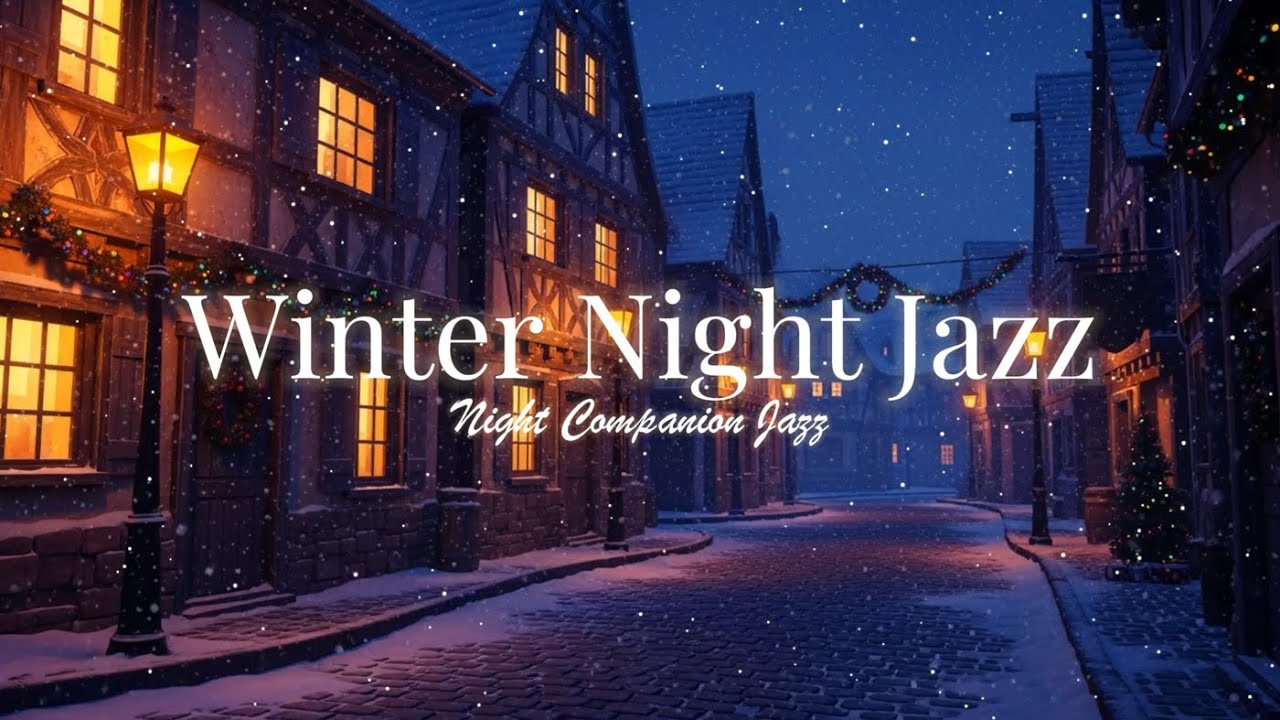 Winter Night Jazz - Relaxing Jazz Piano Music and Snow Ambience in Winter - Soft Jazz Music