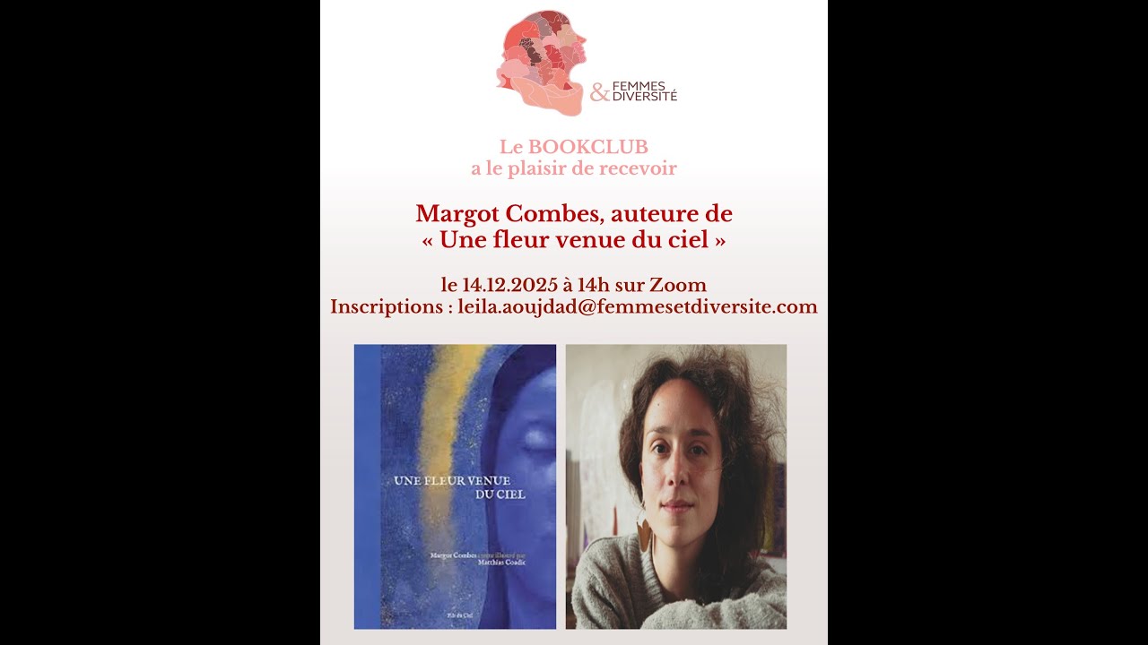 "Une fleur venue du ciel" Femmes & Diversité Le Bookclub avec Margot Combes