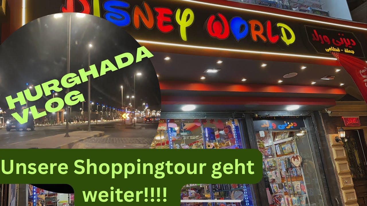 Hurghada Vlog // Al Dahar // Shopping at night Teil 1 #familieaaufreisen #viral #family #travel
