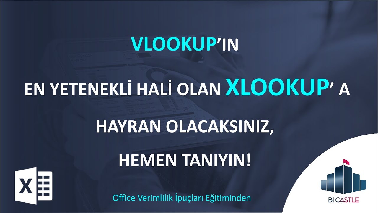 Vlookup'ın en yetenekli hali olan Xlookup ile tanışın!