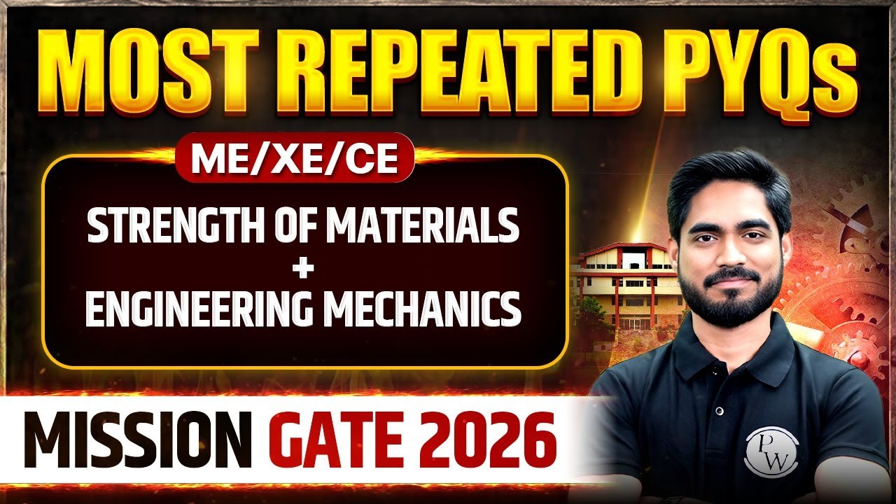 Strength Of Materials & Engineering Mechanics | ME, CE, XE | Most Repeated PYQs | Mission GATE 2026