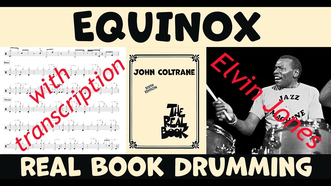 Equinox by John Coltrane – How Elvin Jones played it – Drum Transcription & Performance