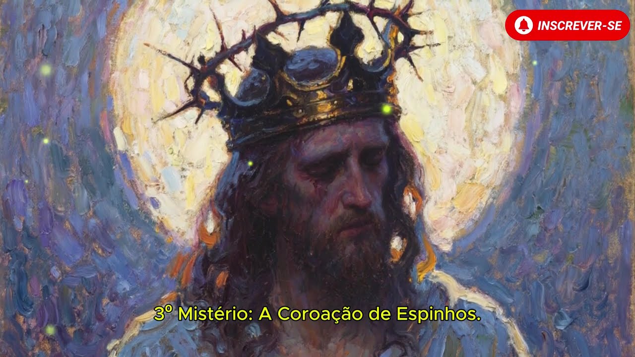 TERÇO DE HOJE - 17/02/2026 - TERÇA-FEIRA: MISTÉRIOS DOLOROSOS - 04 HORAS