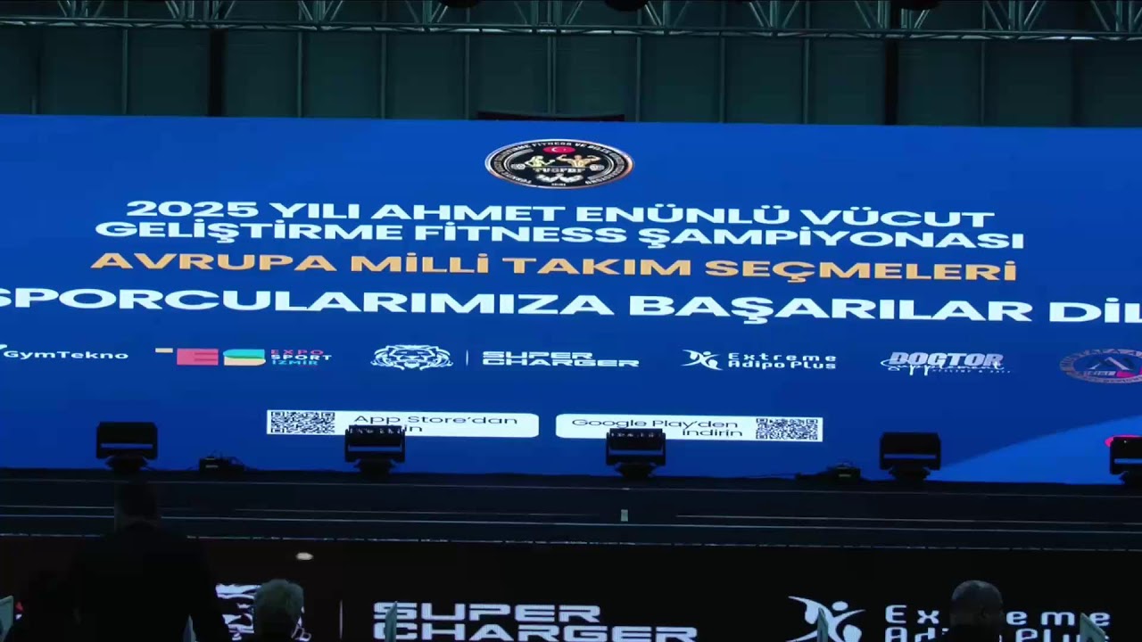 2025 YILI AHMET ENÜNLÜ VÜCUT GELİŞTİRME VE FİTNES ŞAMPİYONASI - AVRUPA MİLLİ TAKIM SEÇMELERİ - 2