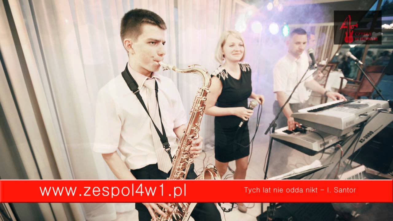 Zespół weselny - Tych lat nie odda nikt (I. Santor) Zespół 4w1 Jędrzejów, Kielce