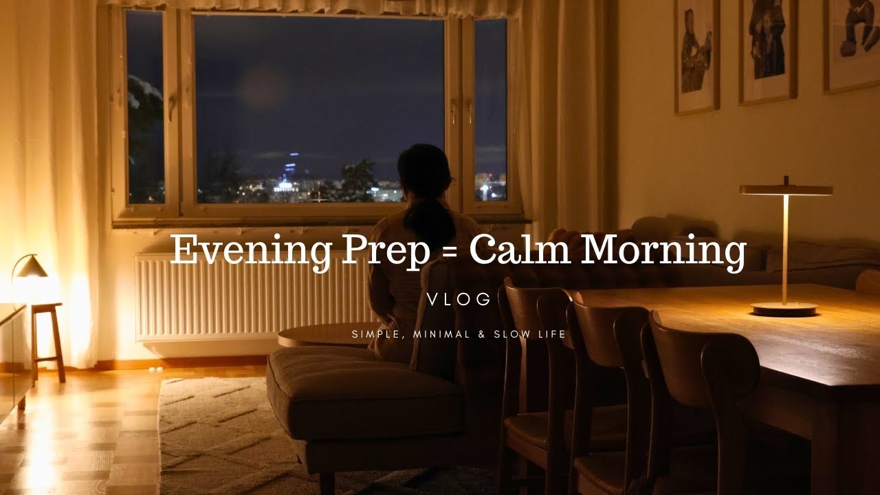 Evening Prep for a Calm Morning | Minimalist Mom Life in Sweden 