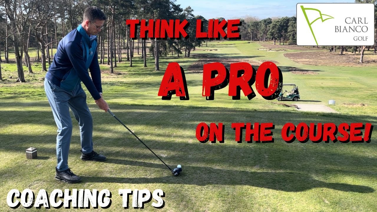 Think Like a Pro on the Course!