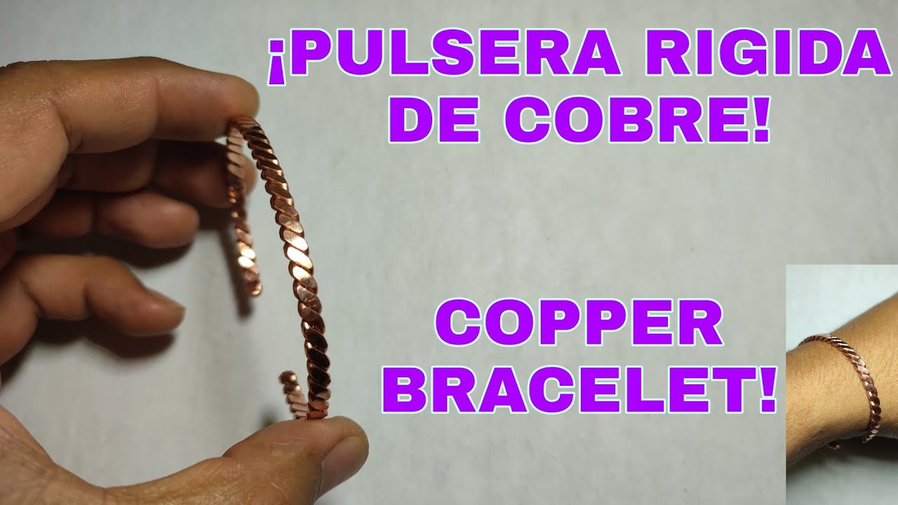 COPPER BRACELET| BRAZALETE DE COBRE| CÓMO HACER UNA PULSERA CON ALMABRE DE COBRE| PULSERA CON COBRE.