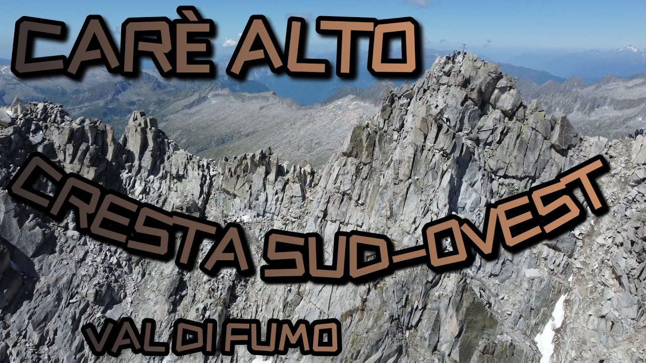 Carè Alto cresta Sud Ovest -Val di Fumo