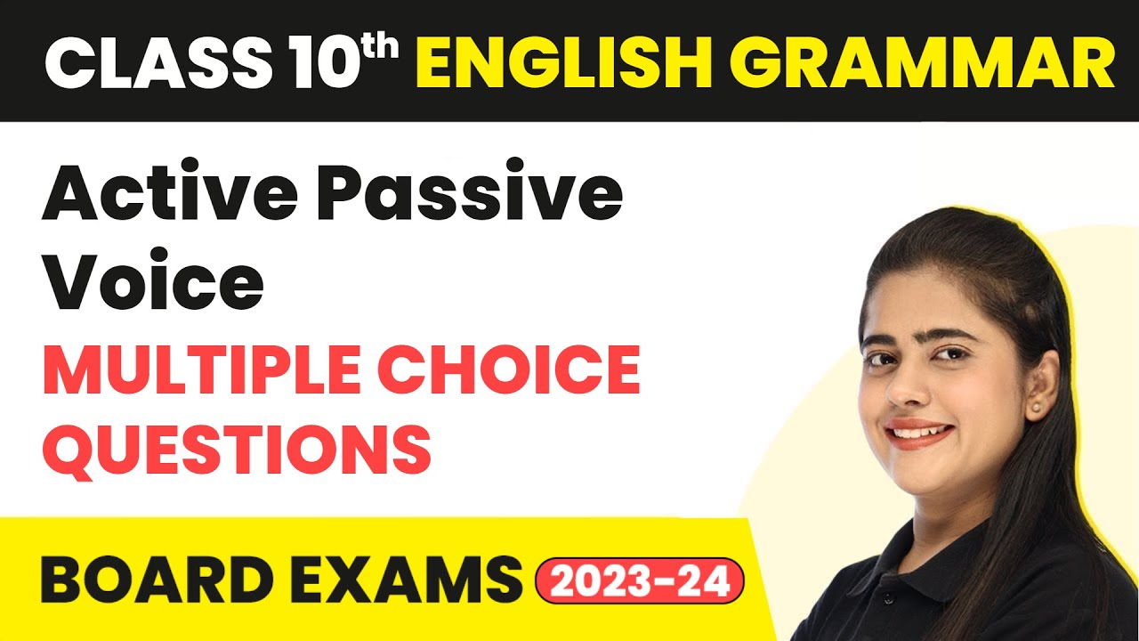MCQs - Active-Passive Voice | Class 10 English Grammar 2022-23