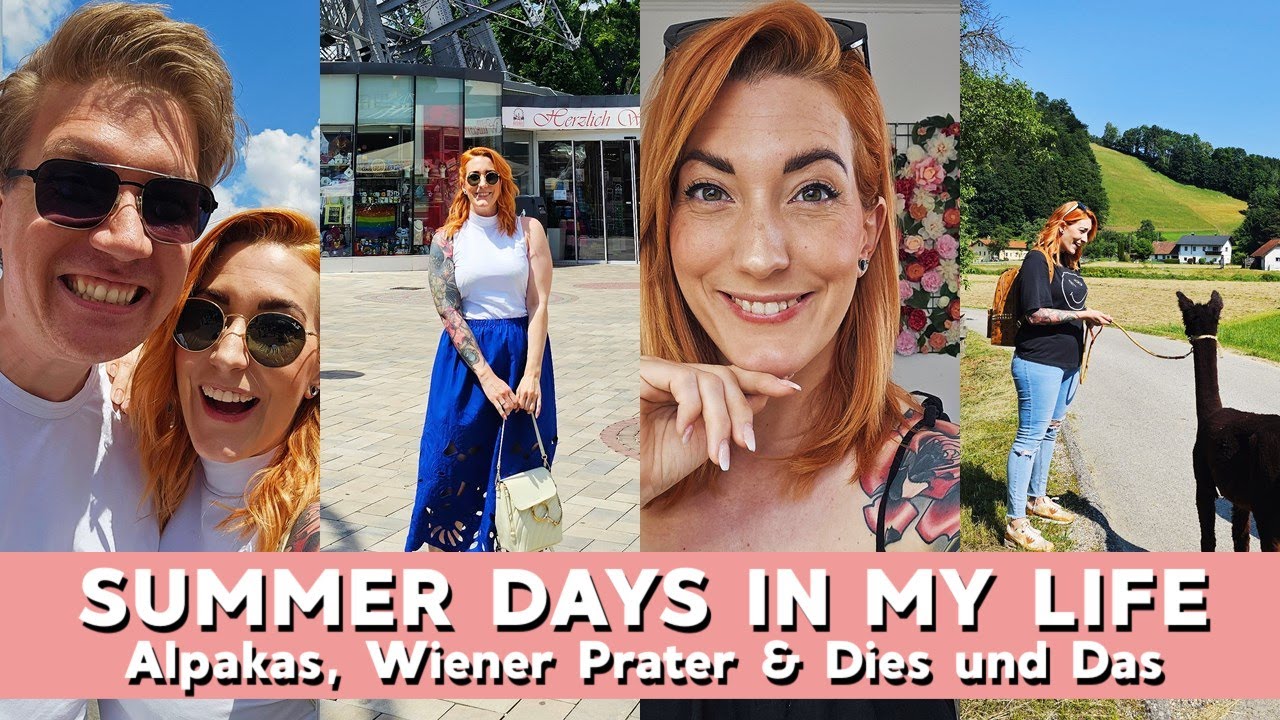 Summer Days in my Life: Alpaka-Wanderung, Prater Wien, Dies & Das // Weekly Vlog 145