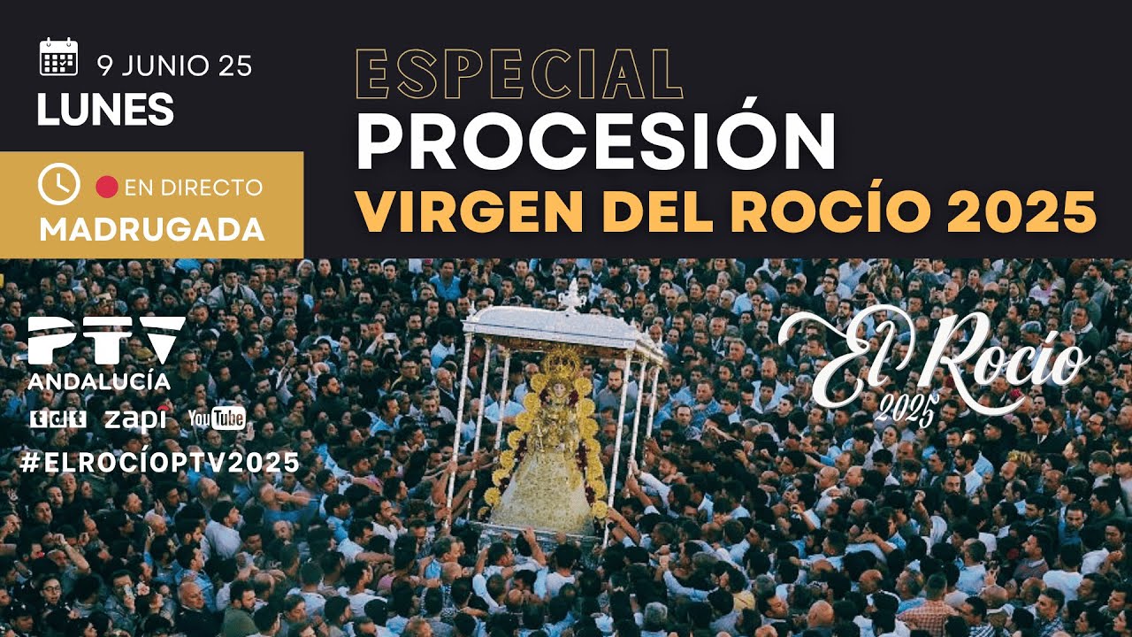 🟢Procesión completa Virgen del Rocío 2025 | El Rocío en PTV Andalucía