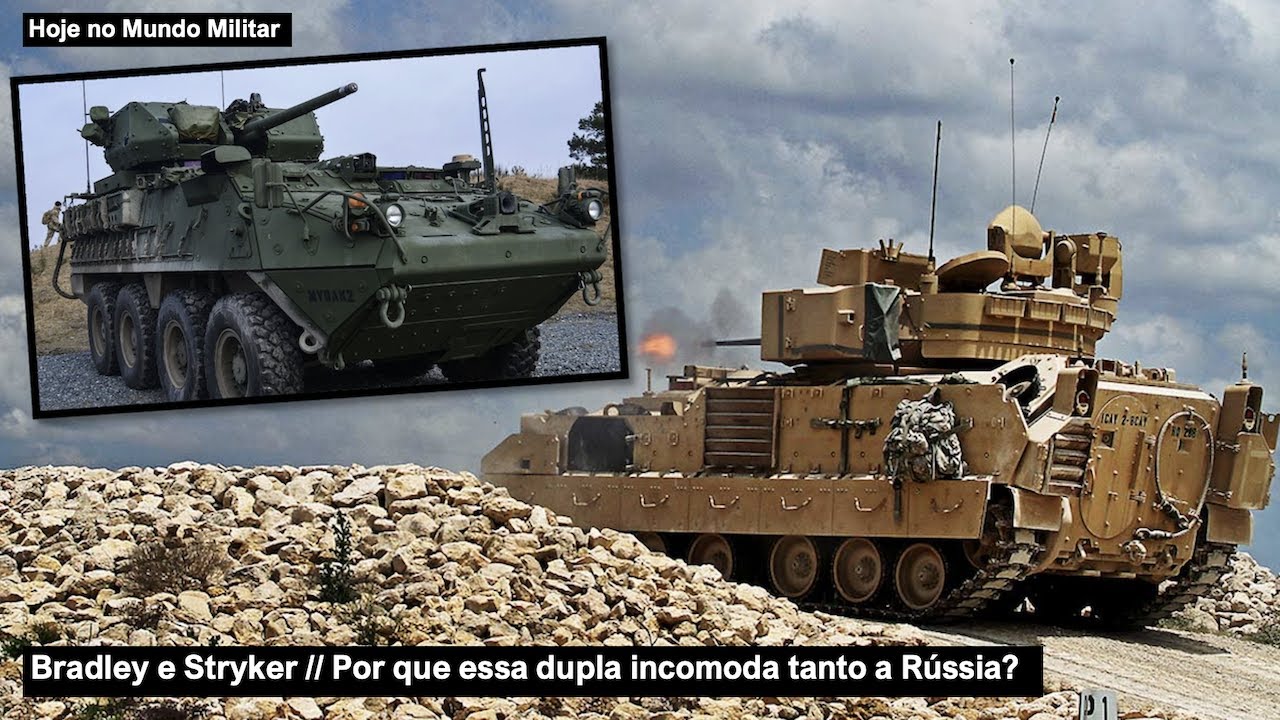 Bradley e Stryker – Por que essa dupla incomoda tanto a Rússia?