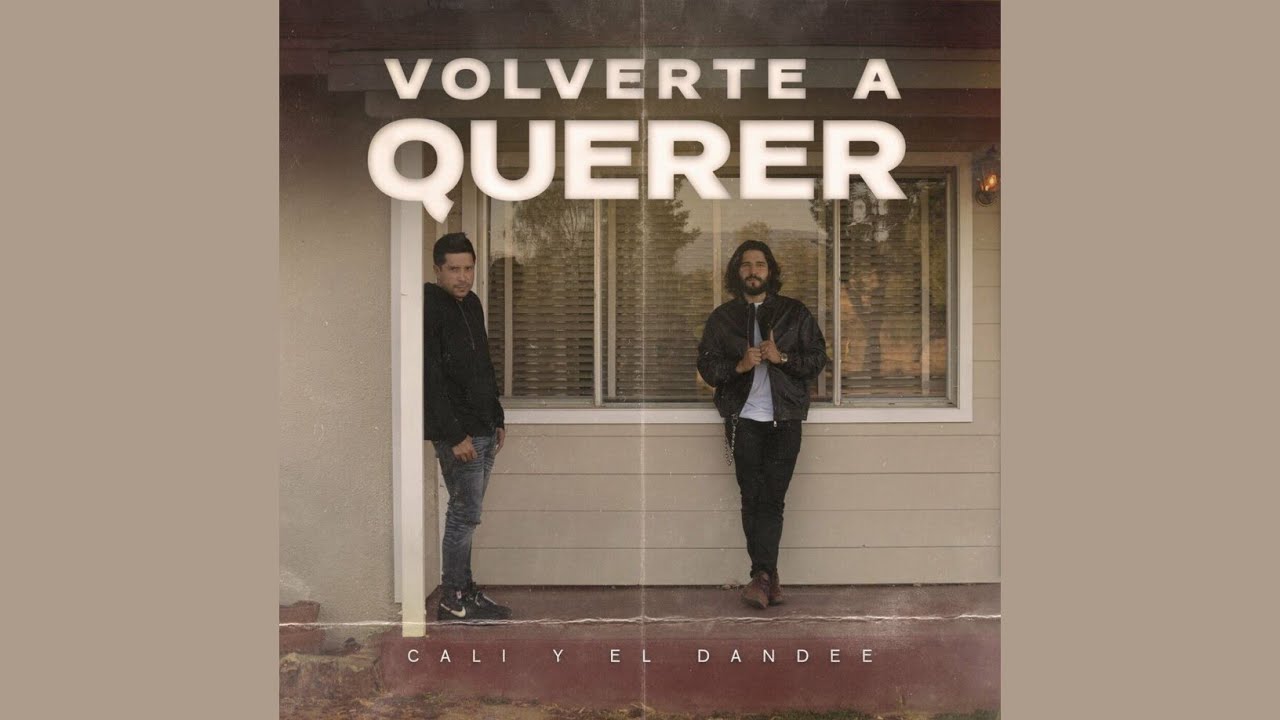 Cali Y El Dandee - Volverte A Querer (Audio Oficial)
