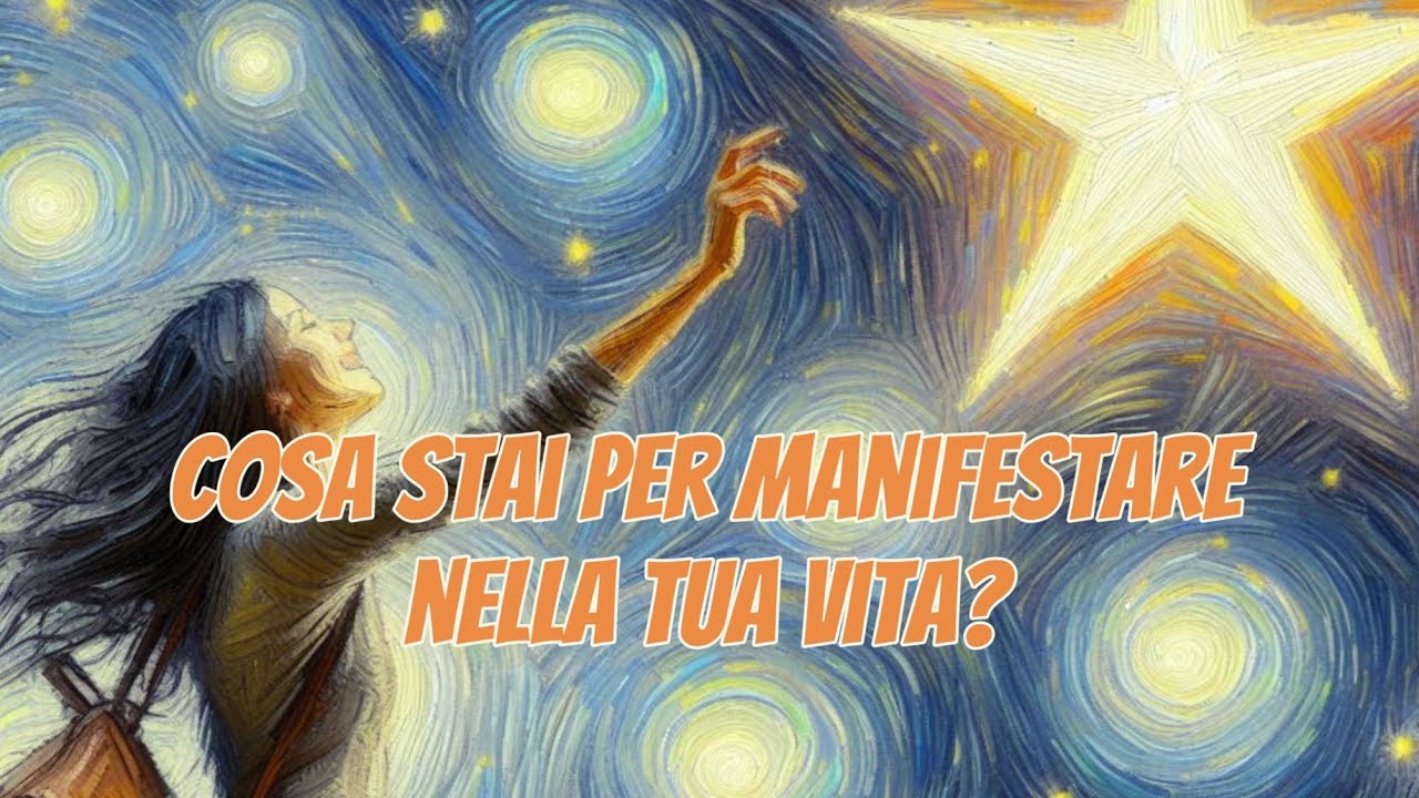 Cosa stai per manifestare nella tua vita?