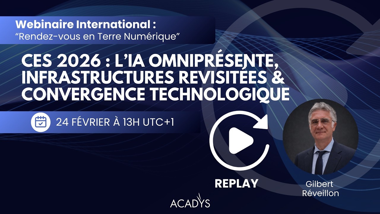 CES 2026 : L’IA devient infrastructure stratégique mondiale | Replay Webinaire
