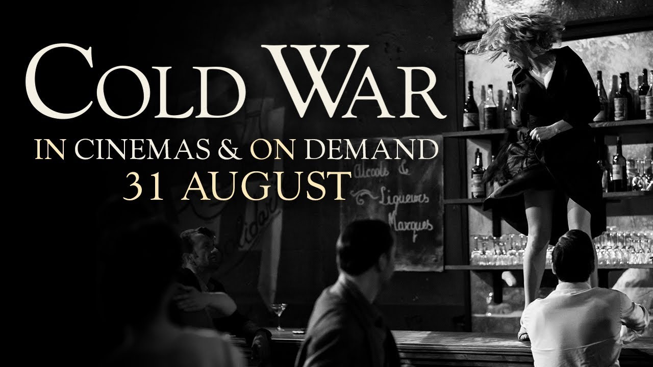 Cold War | In Cinemas & On Demand 31 August | 