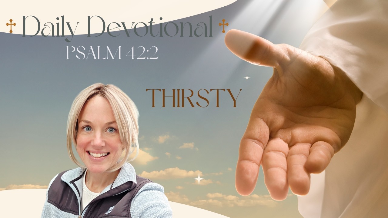 Thirsting for the Living God 🕊️💖 | Psalm 42:2 Devotional - Only God Can Satisfy 🙌