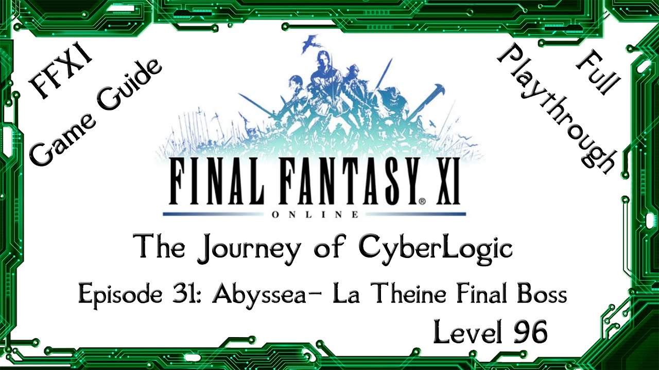 Руководство по FFXI — Путешествие CyberLogic — Эпизод 31 — Бездна — Финальный босс Ла-Тейн