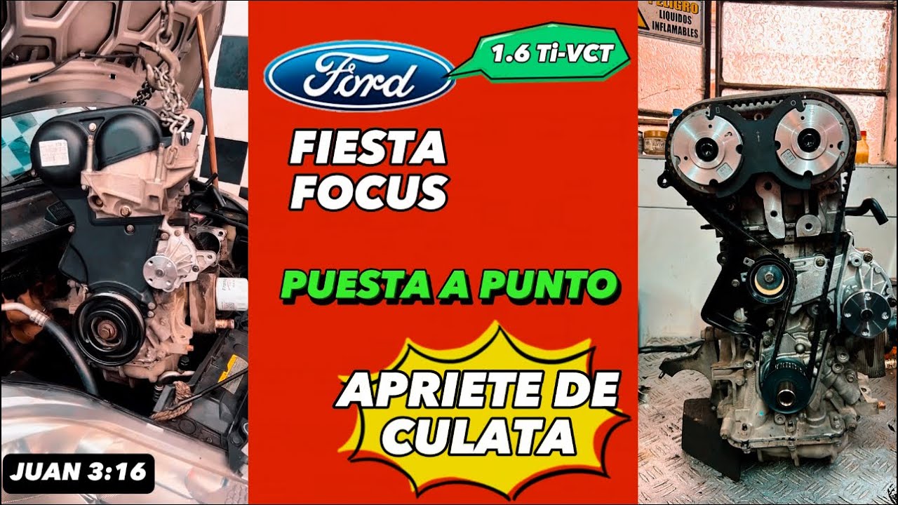 TIEMPO DE FORD 1.6 Ti-VCT | TORQUE DE CULATA | FORD SIGMA, FIESTA, FOCUS