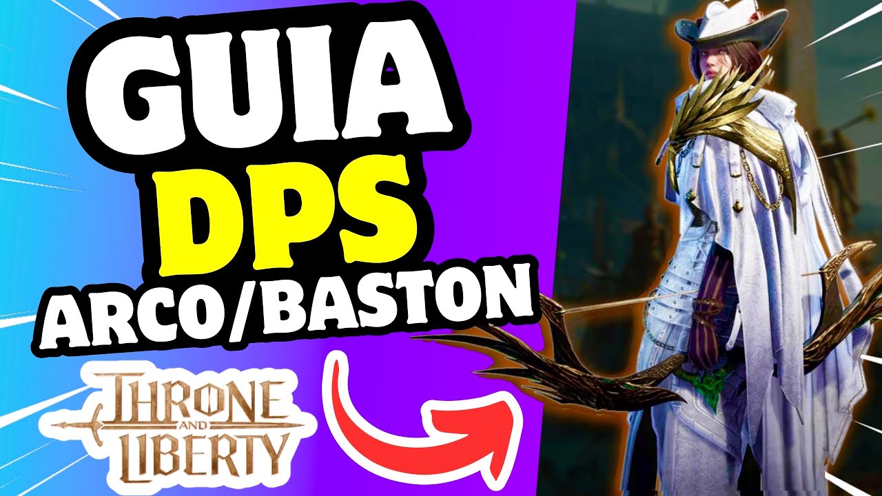GUÍA DEFINITIVA PVP/PVE DE ARCO Y BASTÓN 🤩 (BUILD, COMBOS, TRUCOS, ETC) THRONE AND LIBERTY 🔥